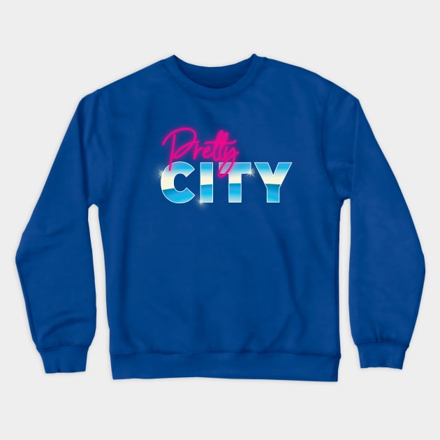 Pretty City Crewneck Sweatshirt by gocomedyimprov